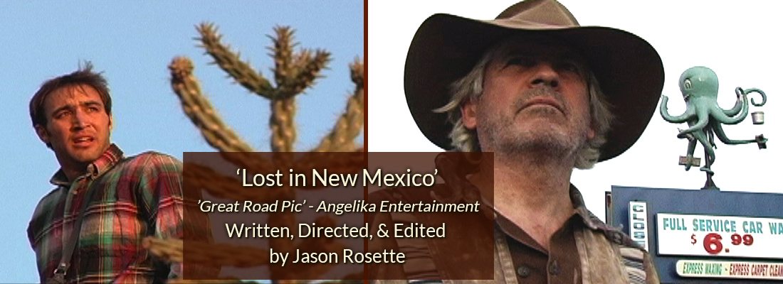 Multimedia Producer Filmmaker Educator: 'Lost in New Mexico' is the 2nd feature movie by writer-director Jason Rosette