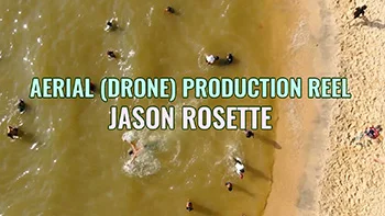 Aerial_Reel_Jason_Rosette_reduced Aerial drone video production reel for Jason Rosette
