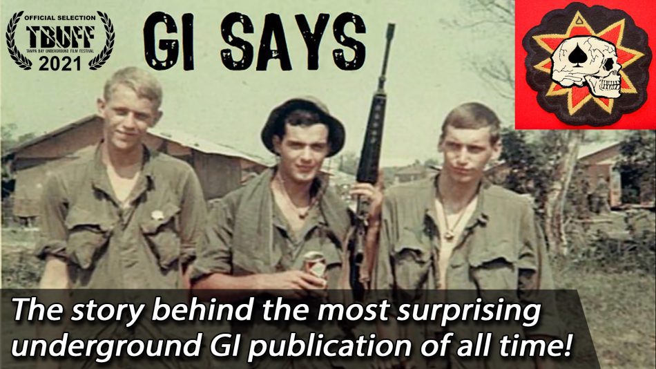'GI Says', a documentary about the most surprising underground GI Press publication of the Vietnam War, is produced by Camerado Media and directed & edited by Jason Rosette